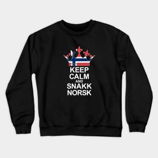 Keep Calm And Snakk Norsk (Norge) Crewneck Sweatshirt